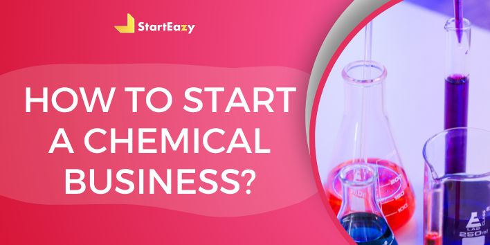 How to Start a Chemical Business | Build Your Brand